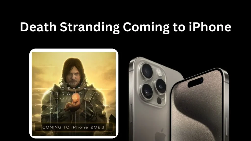 Death Stranding is coming to iPhone