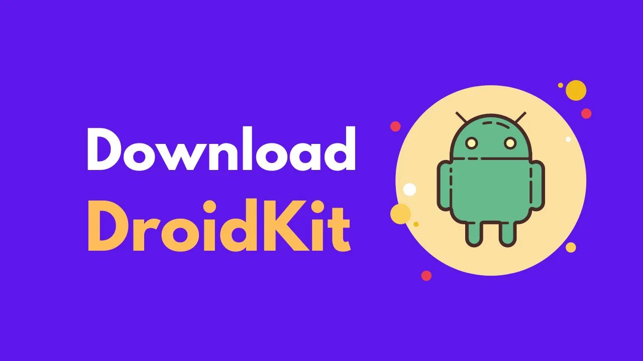 A purple banner with a download button and the text "Download DroidKit."