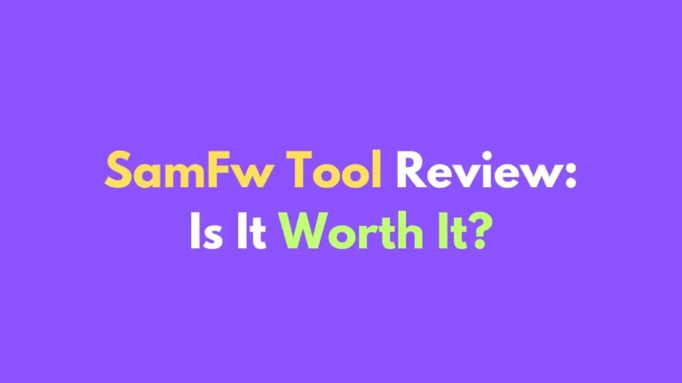 SamFw Tool Review: Is It Worth It?