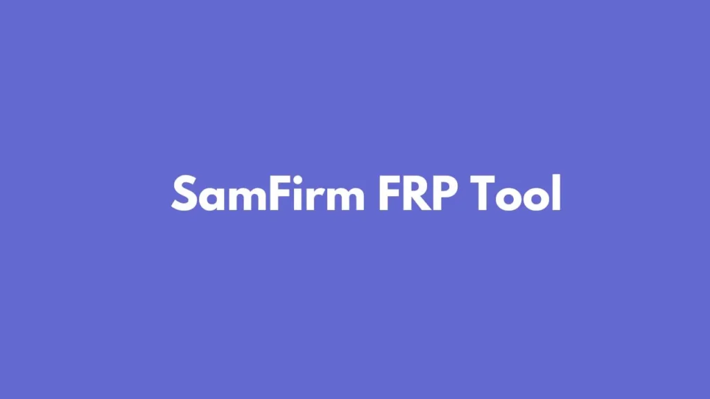 SamFirm FRP Tool