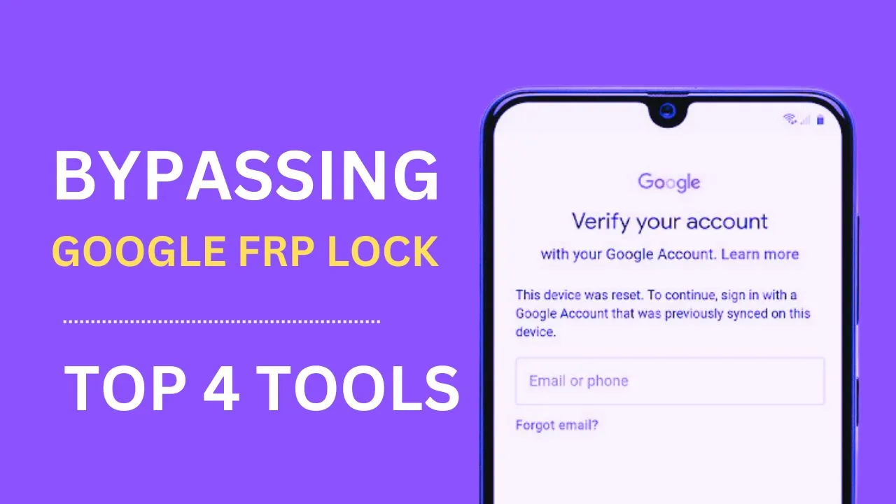 Bypassing Google FRP Lock in 2024: Top 4 Tools for Android