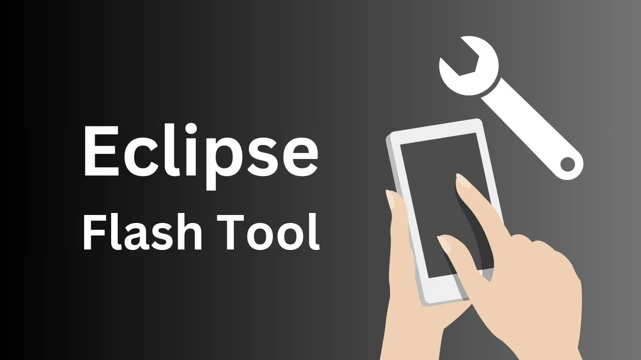 Eclipse Flash Tool
