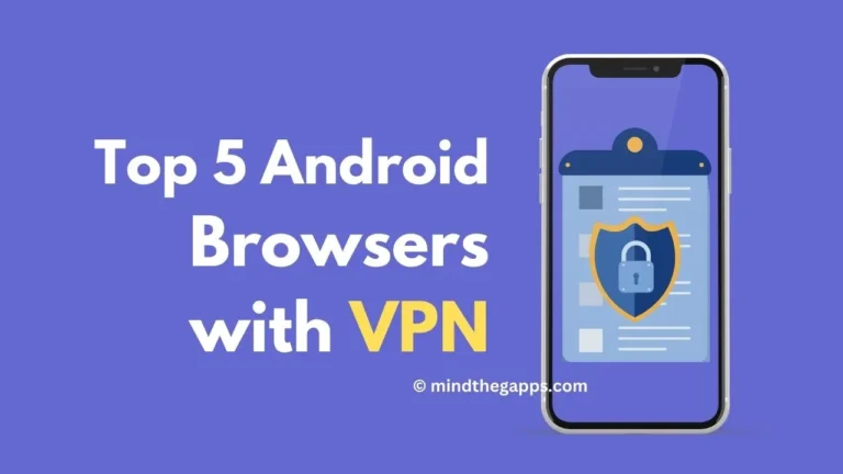 Top 5 Android Browsers with VPN