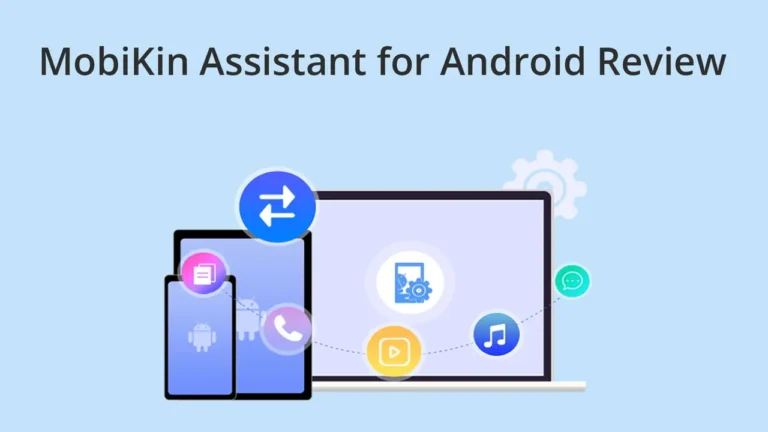 MobiKin Assistant for Android Review