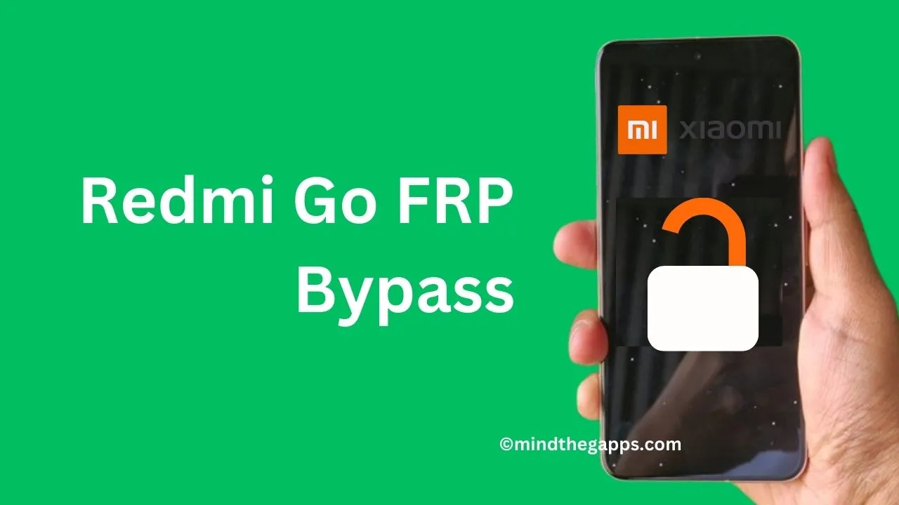 Redmi Go FRP Bypass