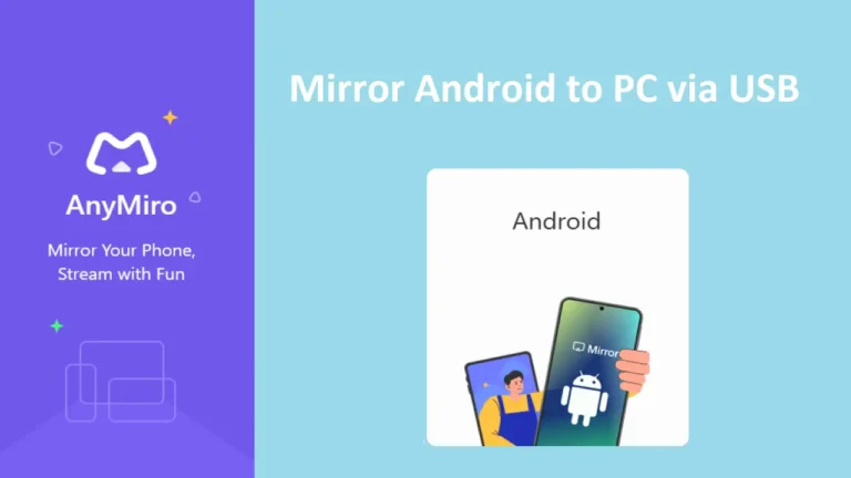 How to Mirror Android to PC via USB