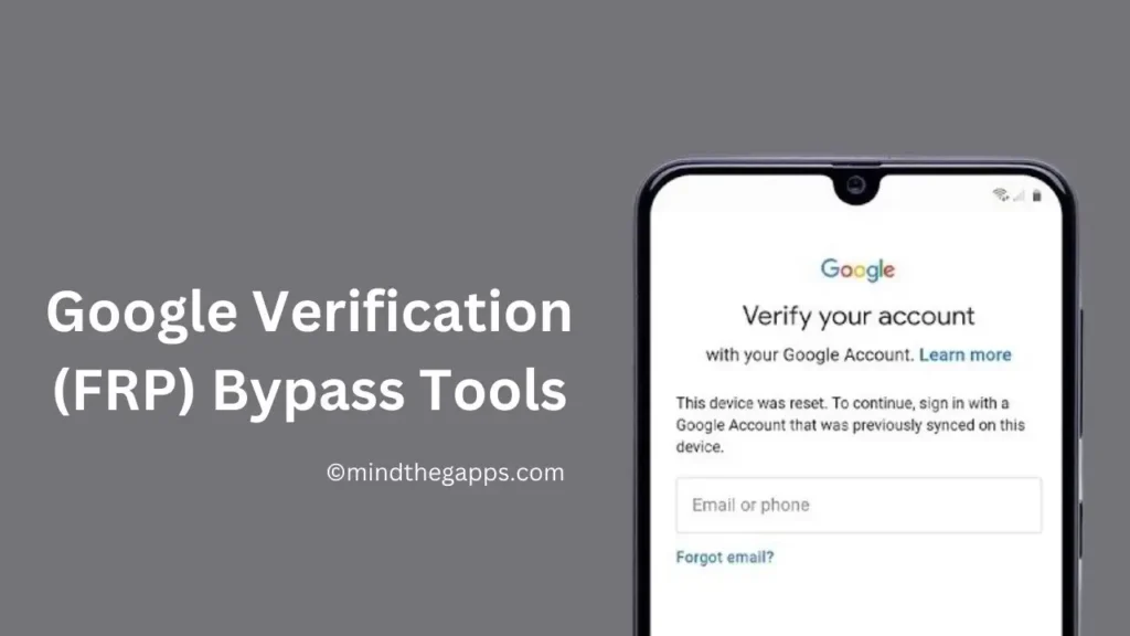 Top 3 Google Verification (FRP) Bypass Tools