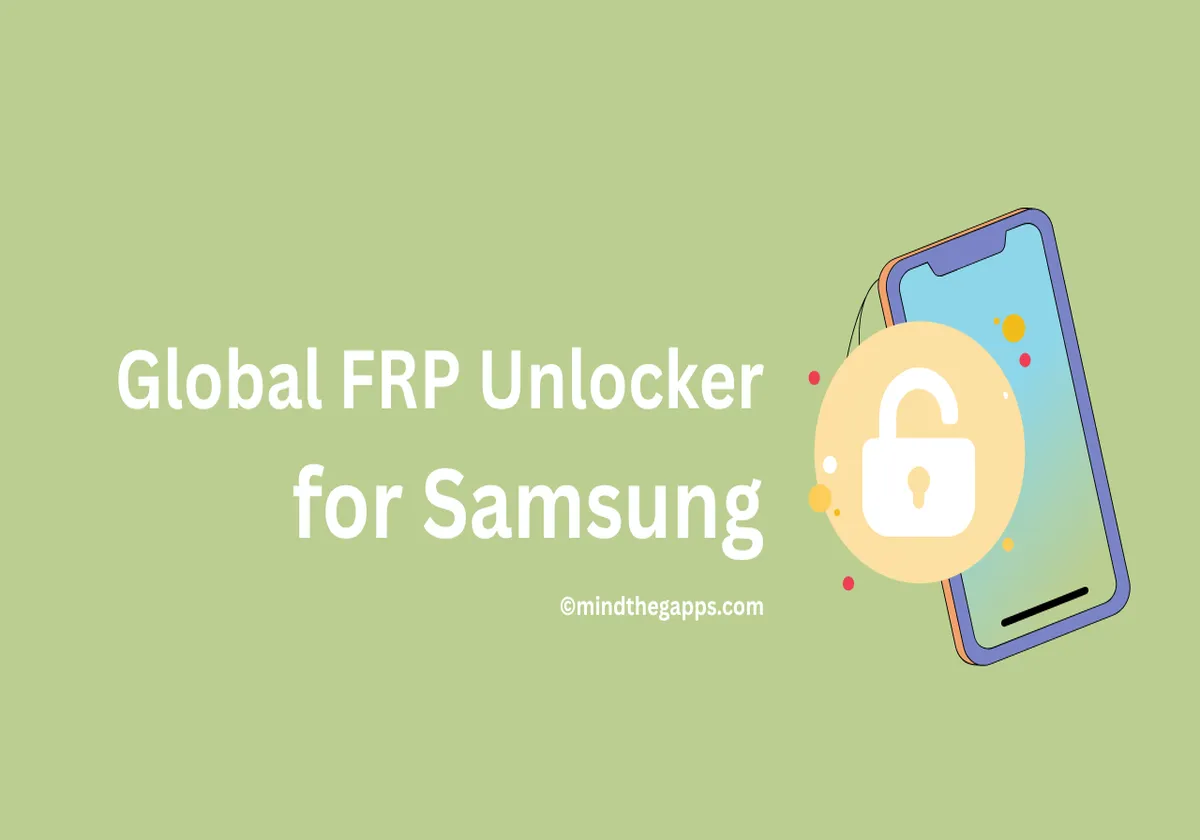 Global FRP Unlocker for Samsung