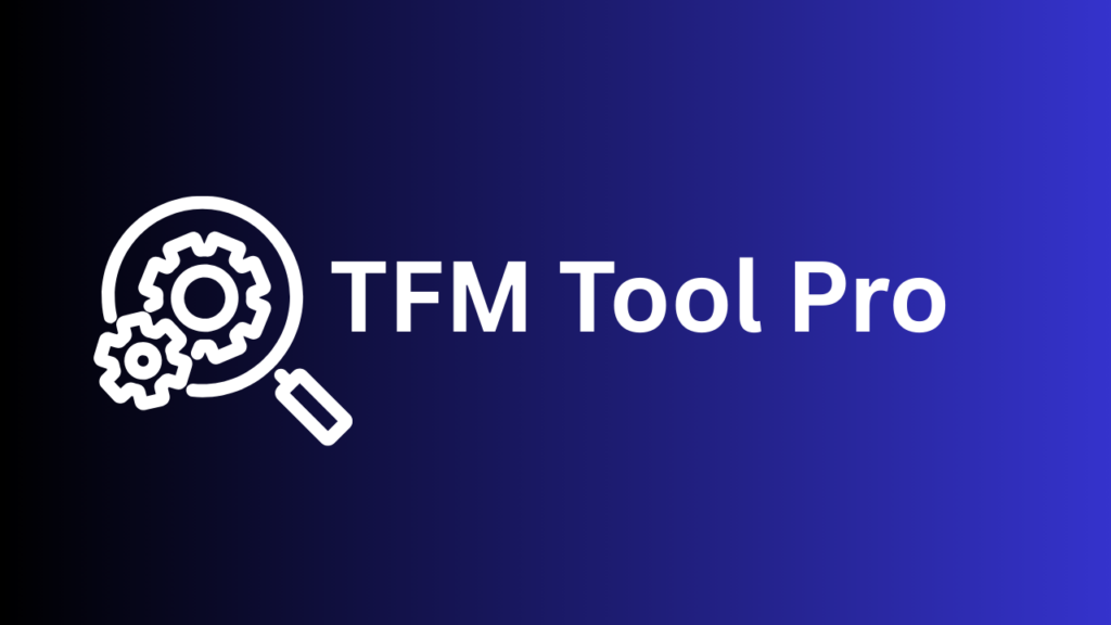TFM Tool Pro Download